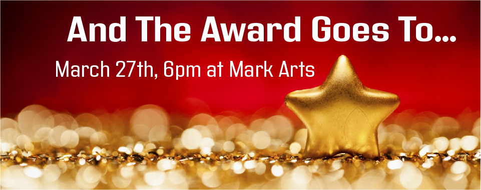 And the Award Goes to Party is a fundraiser for Tallgrass. The image says March 27 at 6 pm at Mark Arts